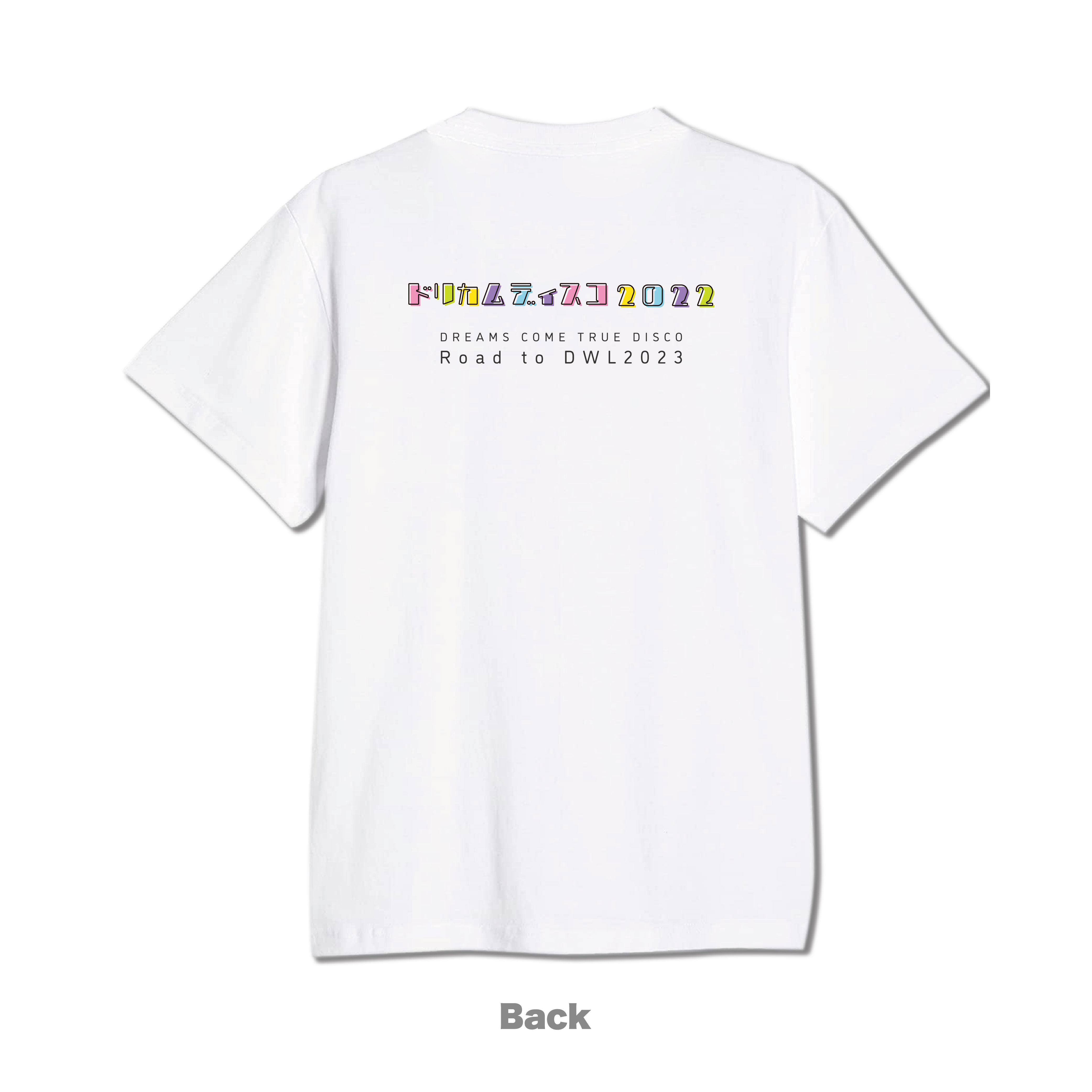 ドリカムディスコ2022 Tシャツ / White